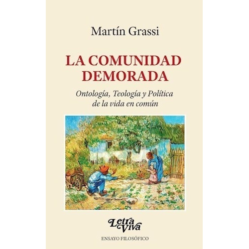 La Comunidad Demorada - Grassi Martin (libro)