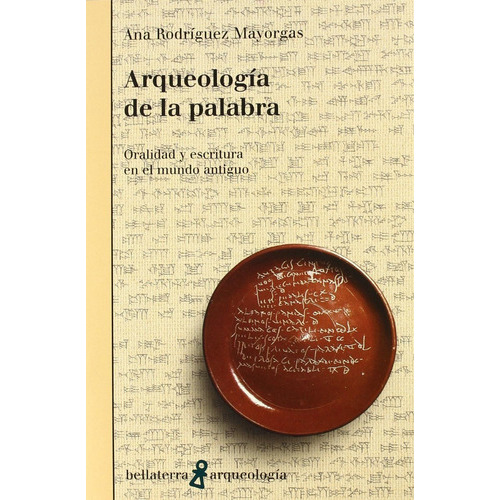 Arqueología De La Palabra, De Rodriguez Mayor. Editorial Bellaterra, Tapa Blanda En Español, 2017