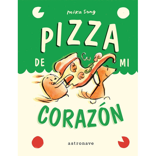 Pizza De Mi Corazon. Norma Y Panchi 3, De Mika Song. Editorial Norma Editorial, S.a., Tapa Dura En Español