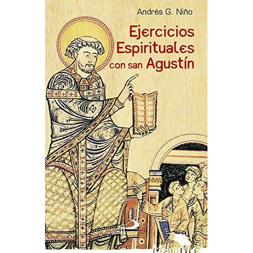 Ejercicios Espirituales Con San Agustin - Gonzalez Niño,...