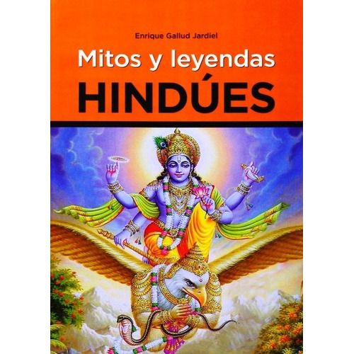 Mitos Y Leyendas Hindues - Gallud Jardiel - Alas