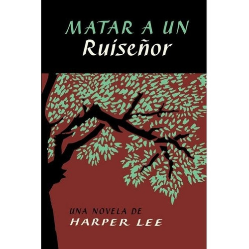 Matar A Un Ruiseñor - Harper Lee