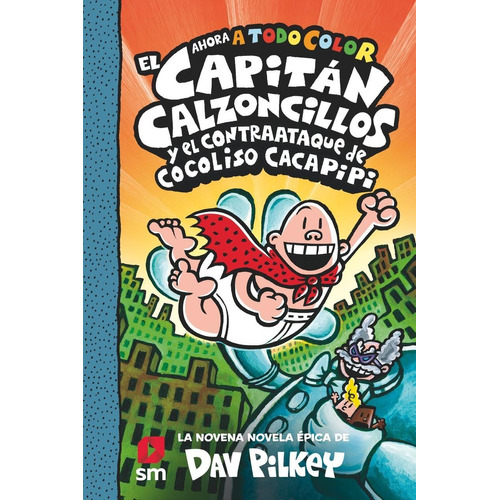 Libro: El Capitán Calzoncillos Y El Contraataque De Cocoliso
