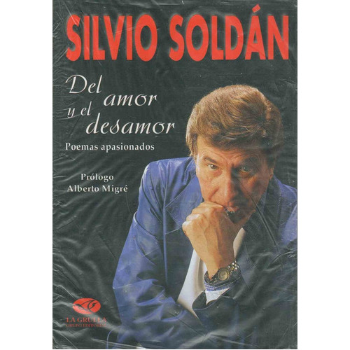 Del Amor Y El Desamor   Cd, de Soldan, Silvio. Editorial La Grulla en español