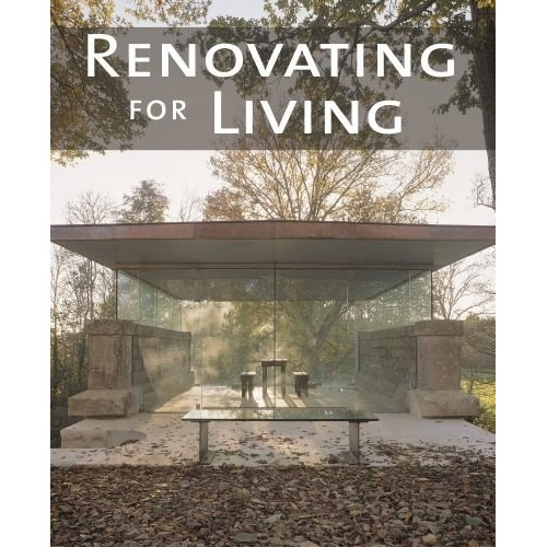 Renovating For Living De Llorenc B, de Llorenc B. Editorial LOFT PUBLICATIONS en inglés