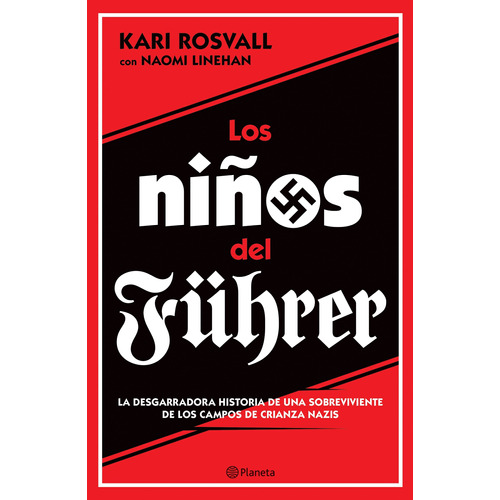 Los niños del Führer, de Rosvall, Kari. Serie Fuera de colección Editorial Planeta México, tapa blanda en español, 2017