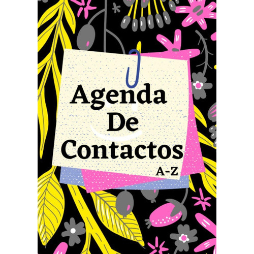 Agenda De Contactos A-z: Libreta De Direcciones Y Telefonos Pequeña, De Amandalin Sebastianes. Editorial Independently Published, Tapa Blanda En Español, 2021
