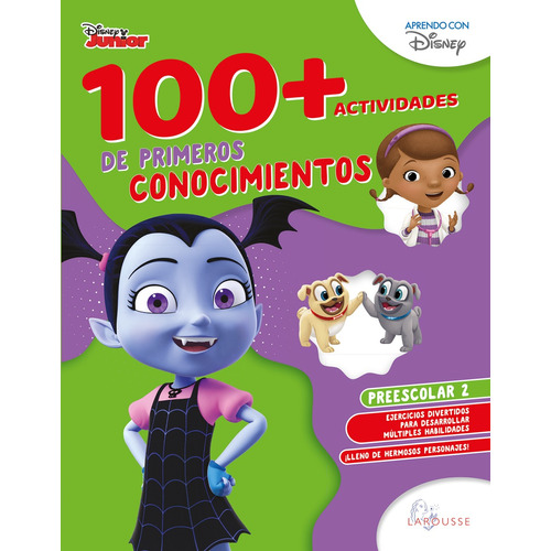 100+actividades de primeros conocimientos Disney. Preescolar 2, de Torrejón Becerril, Maricela. Editorial Larousse, tapa blanda en español, 2018