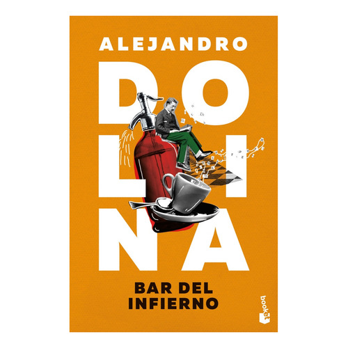 Alejandro Dolina - Bar Del Infierno