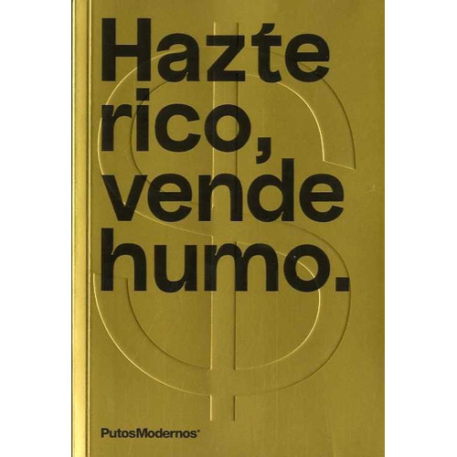 Libro Hazte Rico, Vende Humo