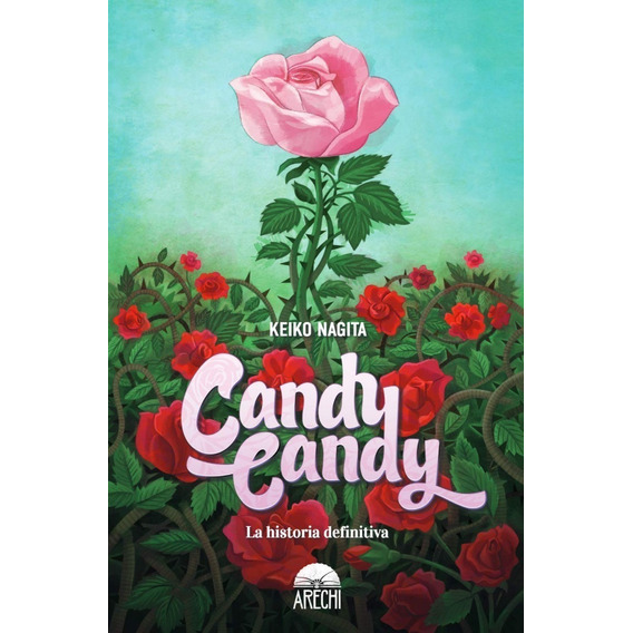 Manga Candy Candy - Keiko Nagita - Arechi