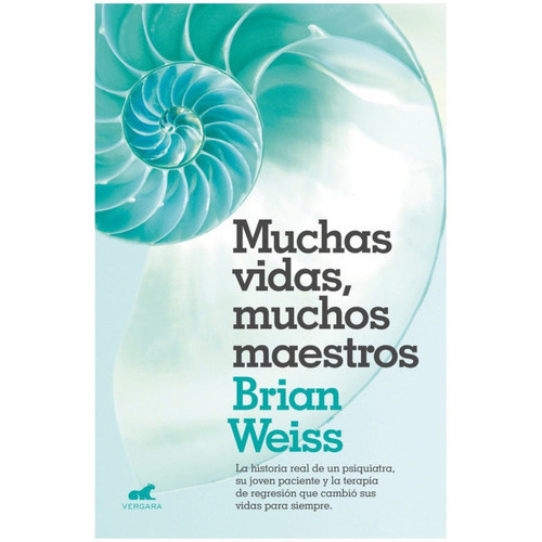 Muchas Vidas Muchos Maestros, De Brian Weiss. Editorial Vergara, Tapa Blanda En Español, 2022