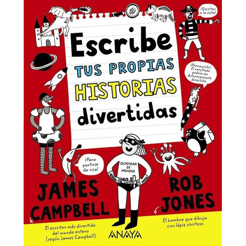 Escribe Tus Propias Historias Divertidas, De Campbell, James. Editorial Anaya Infantil Y Juvenil, Tapa Blanda En Español