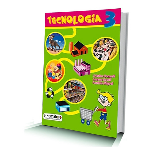 Libro: Tecnología 3 - Ed. Semáforo