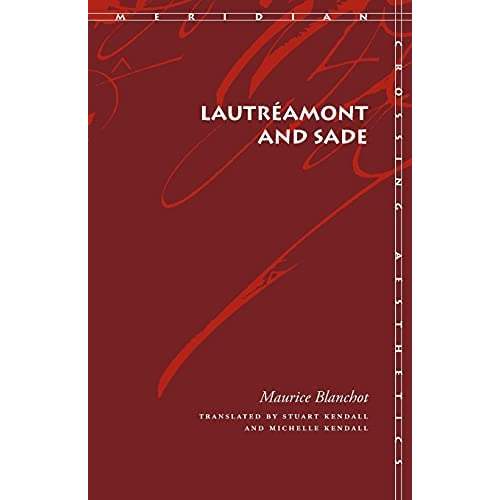 Lautréamont And Sade (meridian: Crossing Aesthetics), De Maurice Blanchot. Editorial Stanford University Press, Tapa Blanda En Inglés