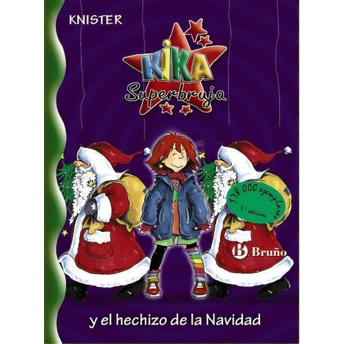 Kika Superbruja Y El Hechizo De La Navidad/ Kika Super Witc, De Knister. Editorial Grupo Anayaercial En Español