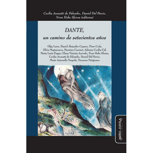 Dante Un Camino De Setecientos Aãâos, De Avenatti De Palumbo, Cecilia. Editorial Miño Y Davila Editores, Tapa Blanda En Español