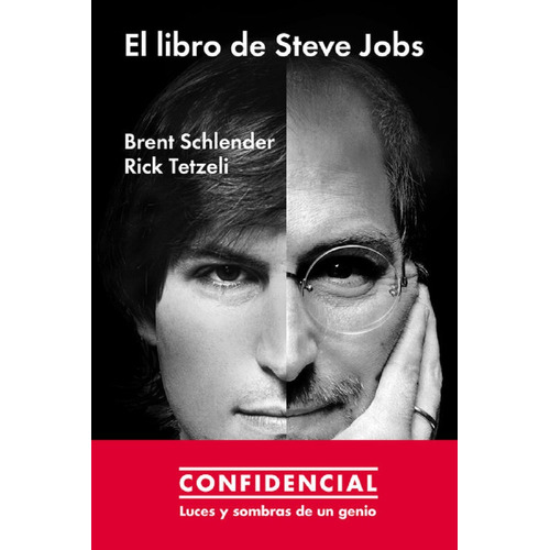 El Libro de Steve Jobs, de Schlender, Brent. Editorial Malpaso, tapa dura en español, 2016