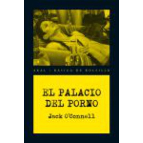 Palacio Del Porno, El, De O Connell, Jack. Editorial Akal, Tapa Blanda En Español, 2010