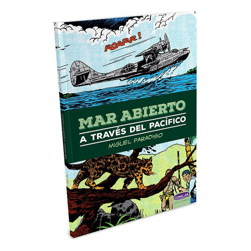 Mar Abierto: A Través Del Pacifico, De Miguel Paradiso. Editorial Comics.ar, Tapa Blanda, Edición 1 En Español