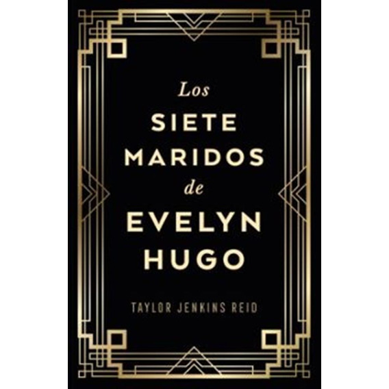 Los Siete Maridos De Evelyn Hugo Tapa Dura - Taylor Jenkins 