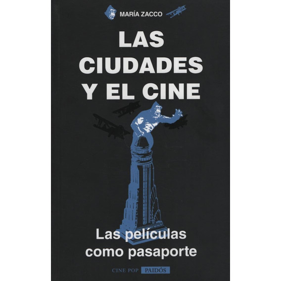 Las Ciudades Y El Cine - Las Películas Como Pasaporte