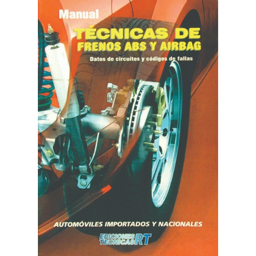 Curso Manual De Técnicas Frenos Abs Y Airbag - Rt Ediciones