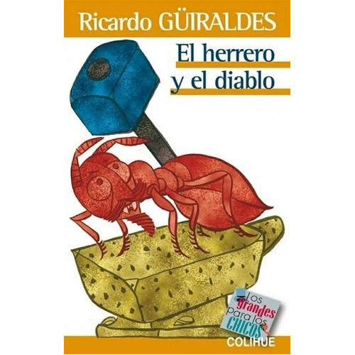 Herrero Y El Diablo, El, De Guiraldes, Ricardo. Editorial Colihue, Tapa Blanda En Español