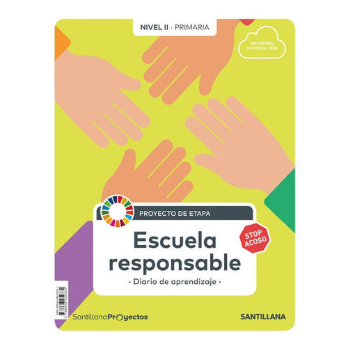 NIVEL II PRI ESCUELA RESPONSABLE, de Varios autores. Editorial Santillana Educación, S.L., tapa blanda en español