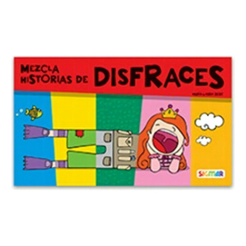 Mezcla Historias De Disfraces, De Dede, Maria Laura. Editorial Sigmar, Tapa Dura En Español