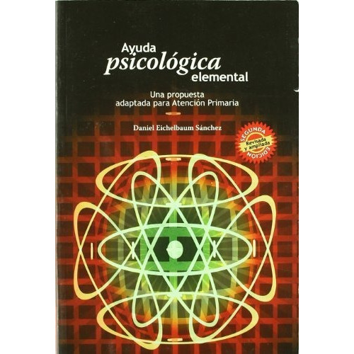 AYUDA PSICOLOGICA ELEMENTAL (2ÃÂª ediciÃÂ³n), de Eichelbaum Sánchez , Daniel. Editorial Ediciones Nobel SA, tapa blanda en español