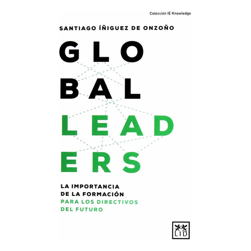 Global Leaders.importanciadeformacionparadirectivosdelfuturo