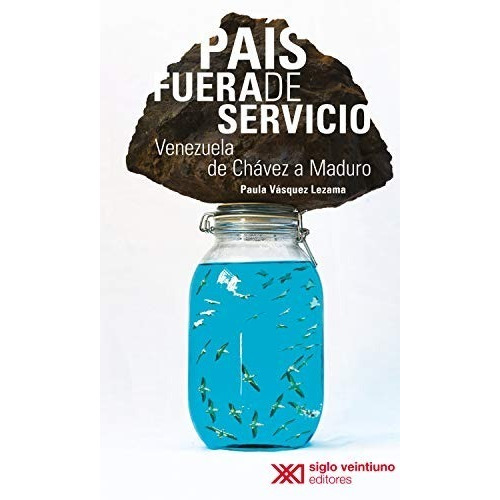 País Fuera De Servicio - Vásquez Lezama, Paula