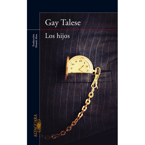Los Hijos, De Talese, Gay. Editorial Alfaguara, Tapa Blanda En Español