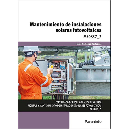 Mantenimiento De Instalaciones Solares Fotovoltaicas, De Trashorras Montecelos, Jesus. Editorial Ediciones Paraninfo, S.a, Tapa Blanda En Español