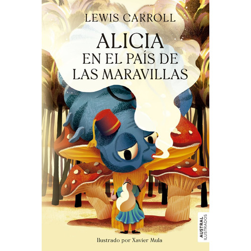 Alicia En El País De Las Maravillas, De Lewis, Carroll. Editorial Austral En Español