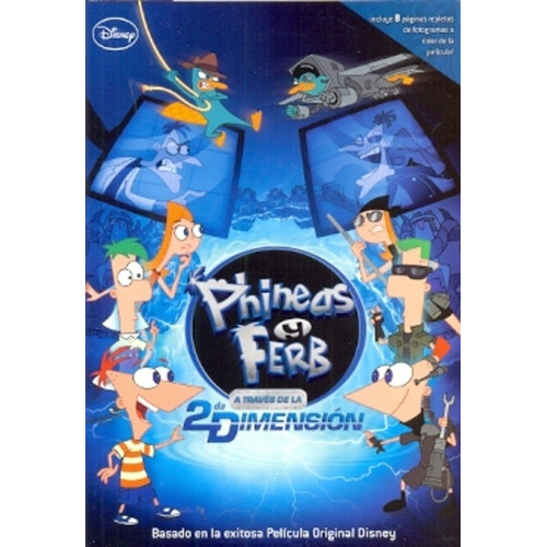 A Traves De La Segunda Dimension - Phineas Y Ferb -  - Sinau