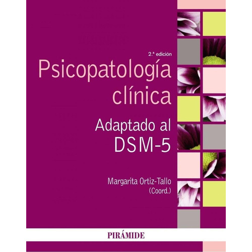 Psicopatología Clínica - Dsm 5, Ortiz Tallo, Pirámide