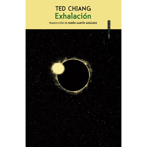 Exhalación, de Chiang, Ted. Serie Narrativa Editorial EDITORIAL SEXTO PISO, tapa blanda en español, 2020