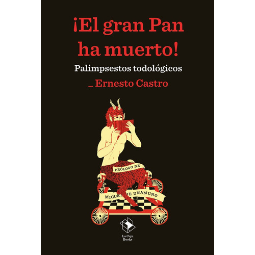 El Gran Pan Ha Muerto!: Palimpsestos Todologicos, De Ernesto Castro. Editorial La Caja Books En Español