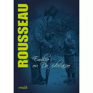 Emílio Ou Da Educação, De Jean-jacques Rousseau. Editora Edipro Em Português