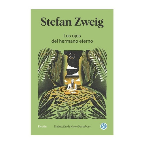 Ojos Del Hermano Eterno, Los - Stefan Zweig