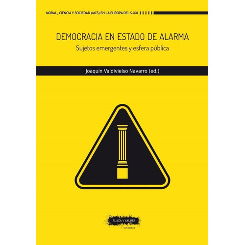 DEMOCRACIA EN ESTADO DE ALARMA, de VV. AA.. Editorial Plaza y Valdes, S.L., tapa blanda en español