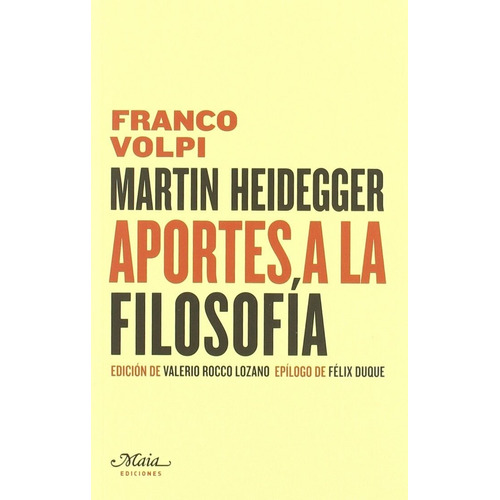 Martin Heidegger Aportes A La Filosofía Franco Volpi