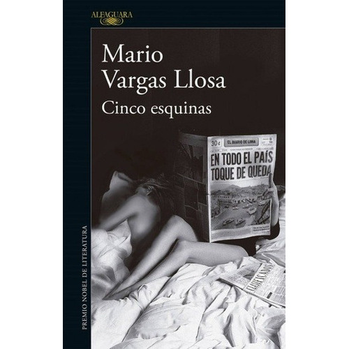 Cinco Esquinas - Mario Vargas Llosa, De Mario Vargas Llosa. Editorial Alfaguara En Español