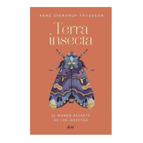 Terra Insecta - Anne Sverdrup-thygeson