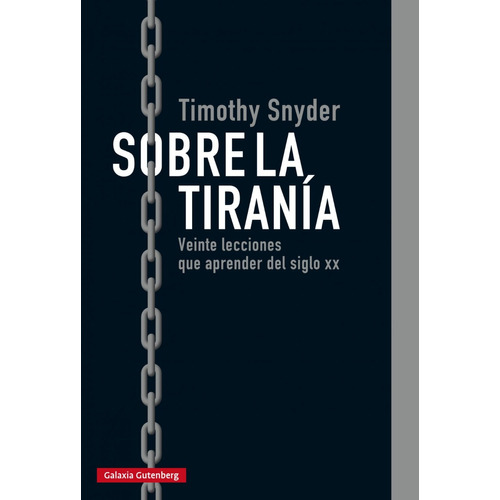 Sobre La Tirania - Timothy Snyder