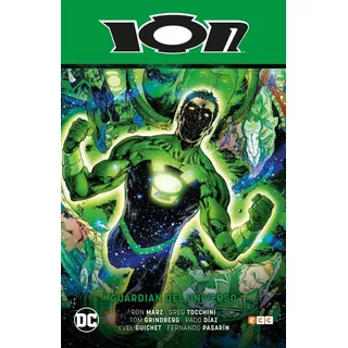 Green Lantern: Ión - Guardián Del Universo, De Ron Marz. Editorial Dc, Tapa Dura En Español, 2020