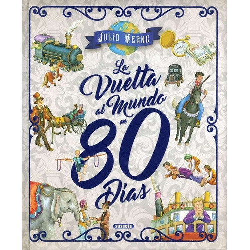 La Vuelta Al Mundo En 80 Dãâas, De Verne, Julio. Editorial Susaeta, Tapa Dura En Español