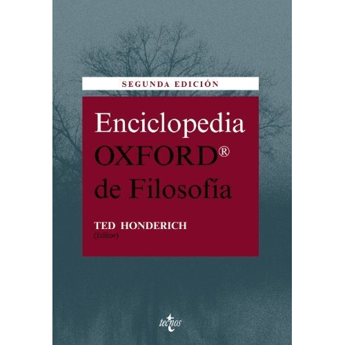 Enciclopedia Oxford De Filosofia/ The Oxford Companion Of P